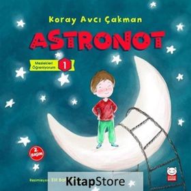 Astronot - Meslekleri Öğreniyorum 1 - Koray Avcı Çakman