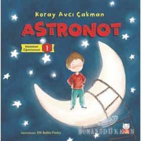 Astronot - Meslekleri Öğreniyorum 1 - Koray Avcı Çakman