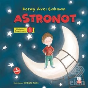 Astronot - Meslekleri Öğreniyorum 1 - Koray Avcı Çakman