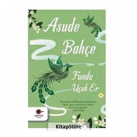 Asude Bahçe-Funda Uçuk Er