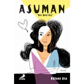 Asuman Bir Deli Kız - Bülent Ata