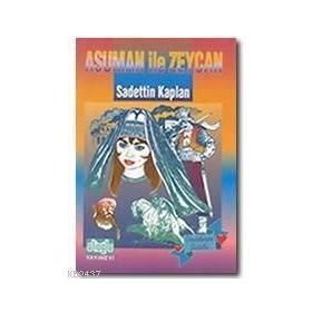ASUMAN İLE ZEYCAN - SADETTIN KAPLAN
