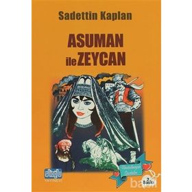 ASUMAN İLE ZEYCAN - SADETTIN KAPLAN
