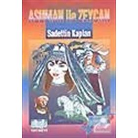 ASUMAN İLE ZEYCAN - SADETTIN KAPLAN