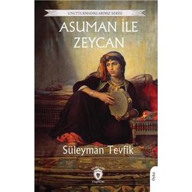 ASUMAN İLE ZEYCAN - SADETTIN KAPLAN