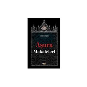 Aşura Makaleleri - Musa Aydın