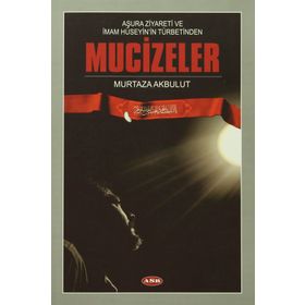 Aşura Ziyareti ve İmam Hüseyin’in Türbetinden Mucizeler - Murtaza Akbulut