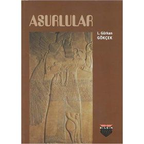 Asurlular - L. Gürkan Gökçek