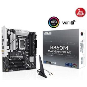 Asus B860M Max Gaming AX Intel LGA1851 WiFi6 DDR5 Micro ATX Anakart