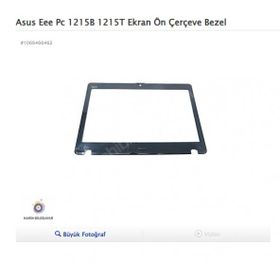 Asus Eee Pc 1215B 1215T Ön Çerçeve Bezel Uyumlu Laptop Ekran