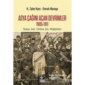 Asya Çağını Açan Devrimler (1095-1911) - H. Zafer Kars