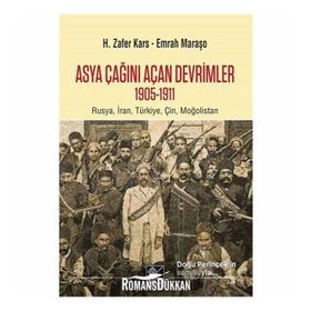 Asya Çağını Açan Devrimler (1095-1911) - H. Zafer Kars