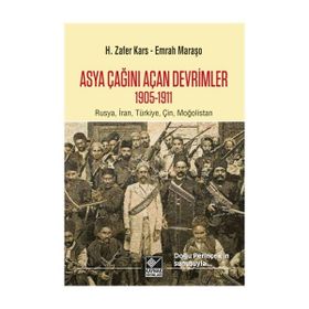 Asya Çağını Açan Devrimler 1905-1911 Kaynak Yayınları