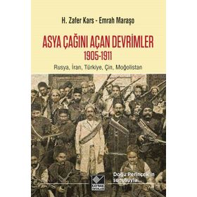 Asya Çağını Açan Devrimler 1905-1911 Kaynak Yayınları