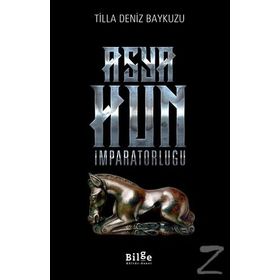 ASYA HUN İMPARATORLUĞU - TILLA DENIZ BAYKUZU