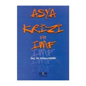 ASYA KRIZI VE IMF - GÜLTEN DEMIR