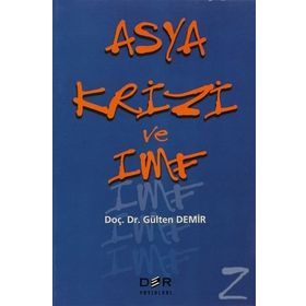 ASYA KRIZI VE IMF - GÜLTEN DEMIR