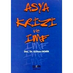 ASYA KRIZI VE IMF - GÜLTEN DEMIR
