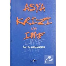 ASYA KRIZI VE IMF - GÜLTEN DEMIR