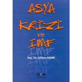 ASYA KRIZI VE IMF - GÜLTEN DEMIR