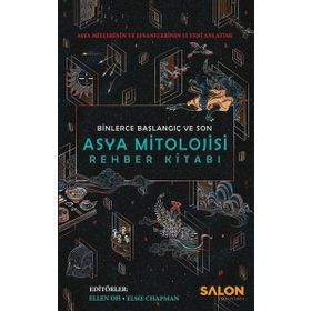 Asya Mitolojisi Rehber Kitabı - Kolektif