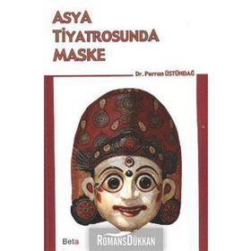 ASYA TIYATROSUNDA MASKE - PERRAN ÜSTÜNDAĞ