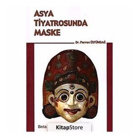 ASYA TIYATROSUNDA MASKE - PERRAN ÜSTÜNDAĞ