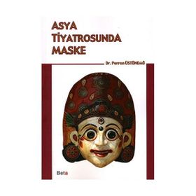 ASYA TIYATROSUNDA MASKE - PERRAN ÜSTÜNDAĞ