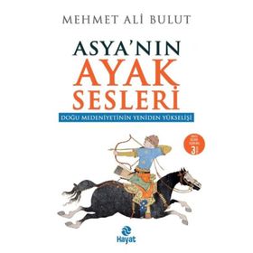 Asya'nın Ayak Sesleri - Doğu Medeniyetinin Yeniden Yükselişi Hayat Yayınları