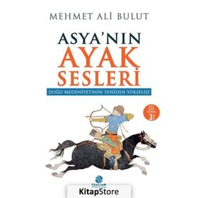 Asyanın Ayak Sesleri - Mehmet Ali Bulut
