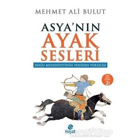 Asyanın Ayak Sesleri - Mehmet Ali Bulut