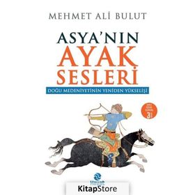 Asyanın Ayak Sesleri - Mehmet Ali Bulut