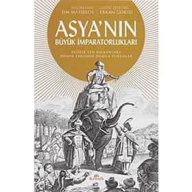 Asya'nın Büyük İmparatorlukları - Jim Masselos