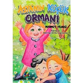 Asya’nın Küçük Ormanı - Mahmut Yılmaz