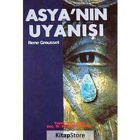 ASYA`NIN UYANIŞI - RENE GROUSSET
