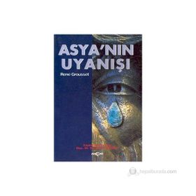 ASYA`NIN UYANIŞI - RENE GROUSSET