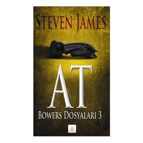 AT: BOWERS DOSYALARI 3 - STEVEN JAMES