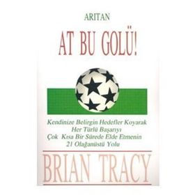 AT BU GOLÜ! - BRIAN TRACY