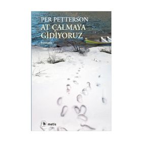 AT ÇALMAYA GIDIYORUZ - PER PETTERSON