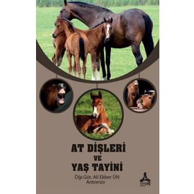 At Dişleri ve Yaş Tayini - Ali Ekber Ün