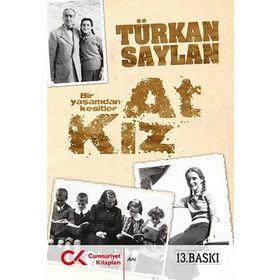 At Kız - Türkan Saylan