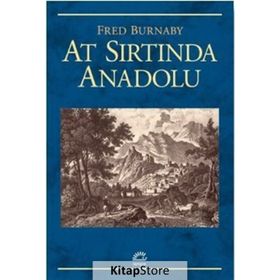 AT SIRTINDA ANADOLU - FREDERICK BURNABY
