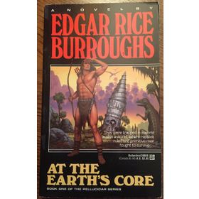 At the Earth's Core - Edgar Rice Burroughs