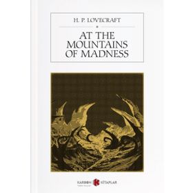 At the Mountains of Madness - H. P. Lovecraft