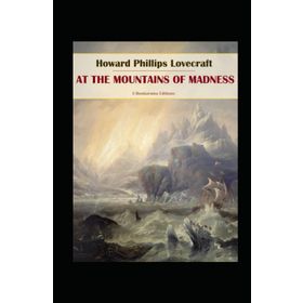 At the Mountains of Madness - H. P. Lovecraft