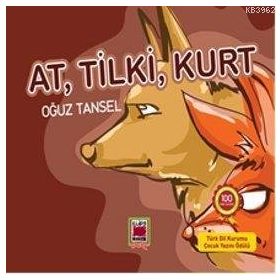 AT, TILKI, KURT - OĞUZ TANSEL