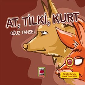 AT, TILKI, KURT - OĞUZ TANSEL