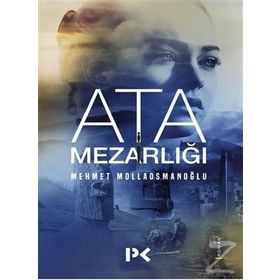 Ata Mezarlığı - Mehmet Mollaosmanoğlu
