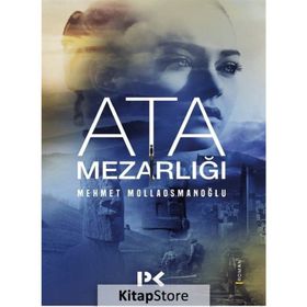 Ata Mezarlığı - Mehmet Mollaosmanoğlu
