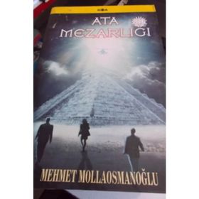Ata Mezarlığı - Mehmet Mollaosmanoğlu